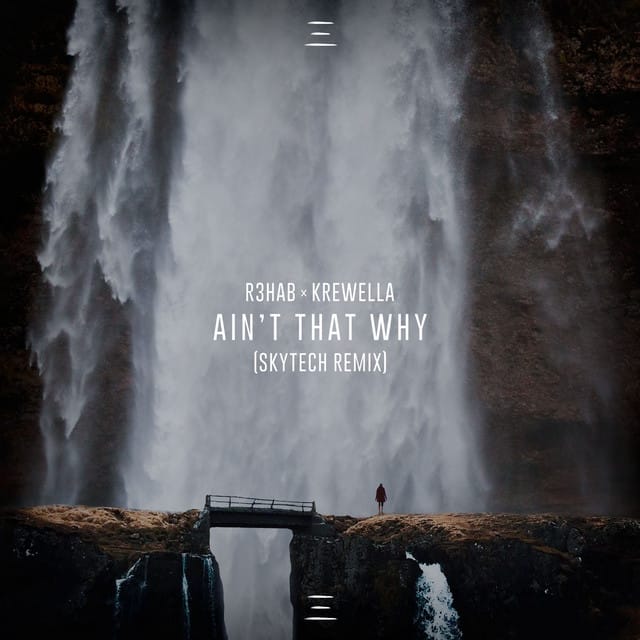 Ain't That Why (Skytech remix)