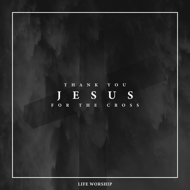 Thank You Jesus for the Cross