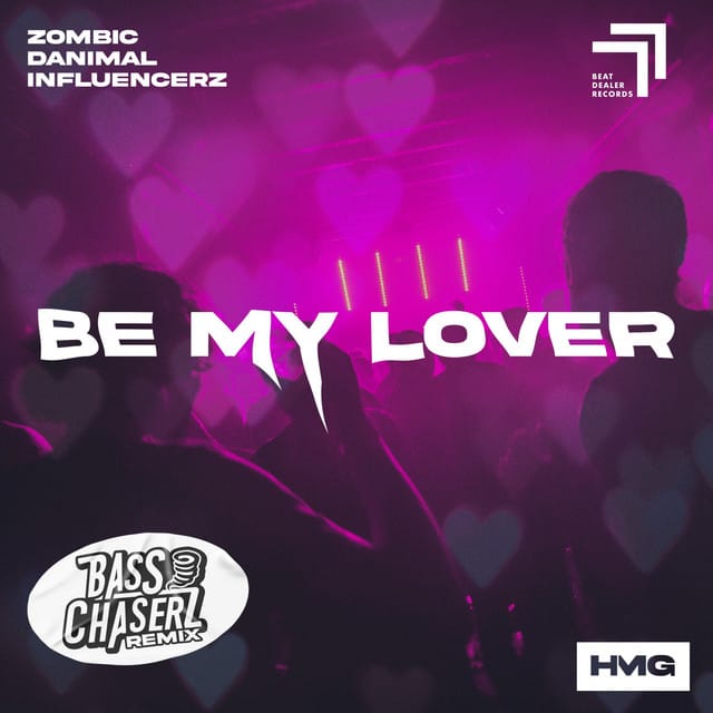 Be My Lover (Bass Chaserz Remix)