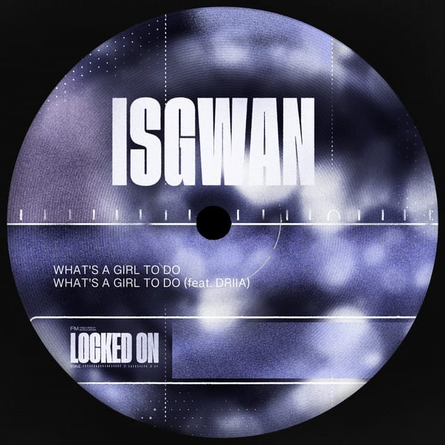 What's A Girl To Do (feat. DRIIA) - Single