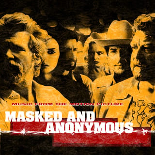 Masked And Anonymous Music From The Motion Picture