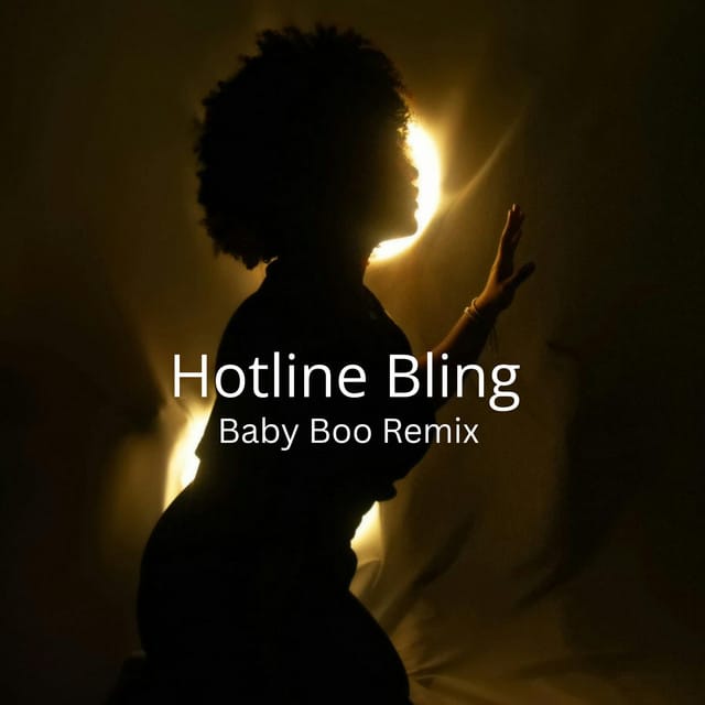 Hotline Bling (Baby Boo Remix) - Single