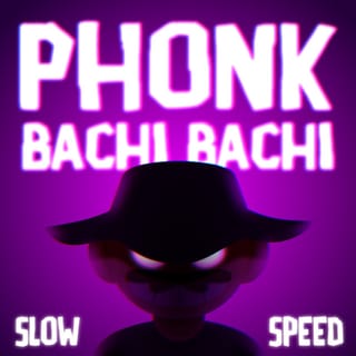 Phonk Bachi Bachi