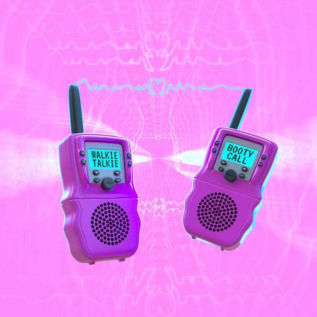 Walkie Talkie Booty Call (Mausipop Version)