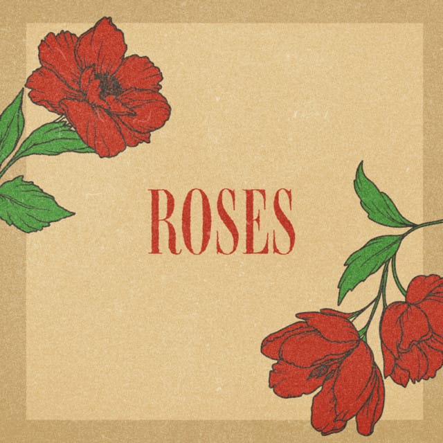 Roses
