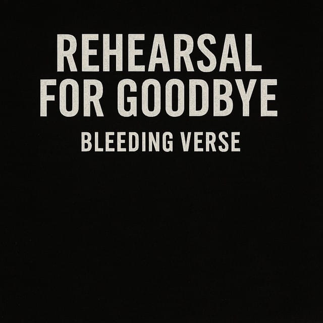 Rehearsal For Goodbye - Single