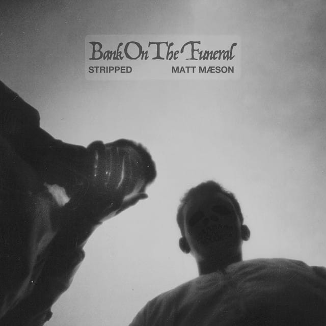 Bank On the Funeral (Stripped)