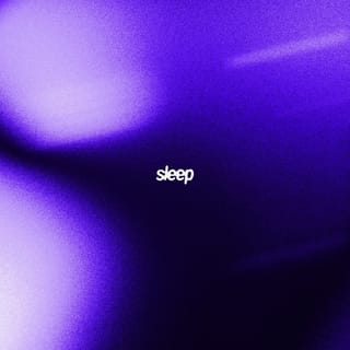 Sleep