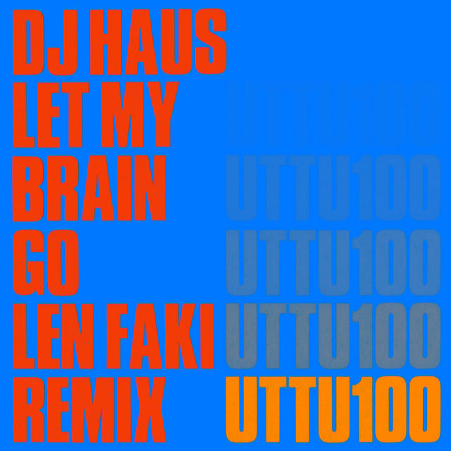 Let My Brain Go (Len Faki remix)