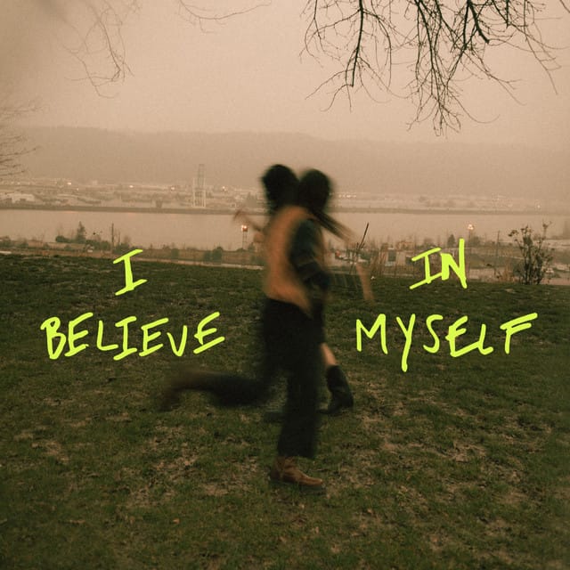 I Believe In Myself