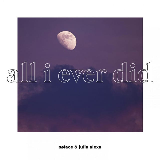 all i ever did