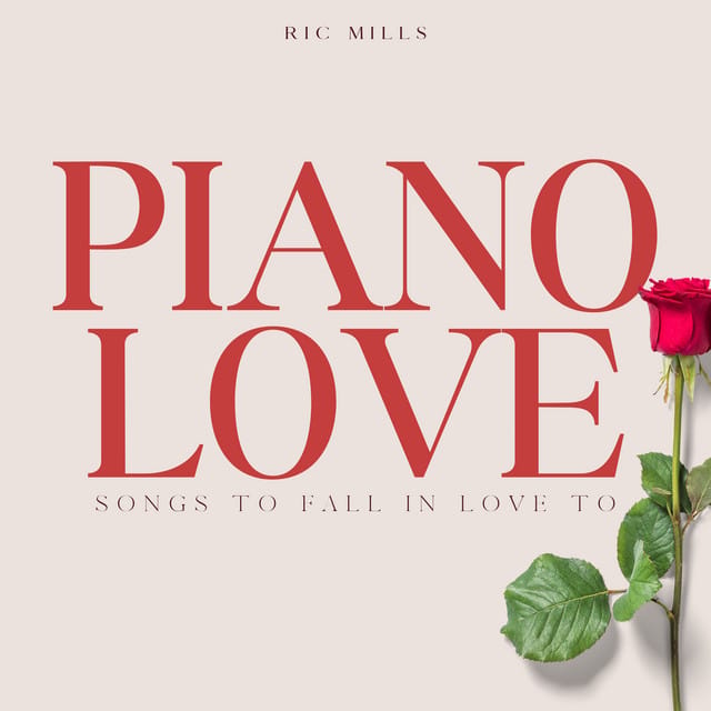 Piano Love - Songs To Fall In Love To (piano version)