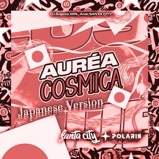 Áurea cósmica - Japanese Version