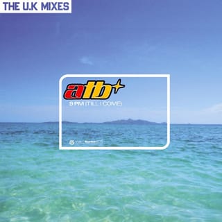 9 PM (Till I Come) [U.K. Mixes]