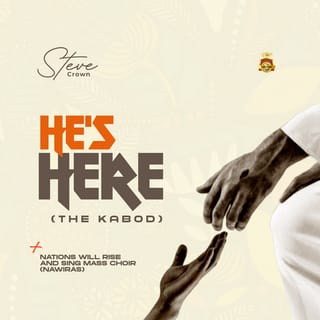 HE'S HERE (THE KABOD)