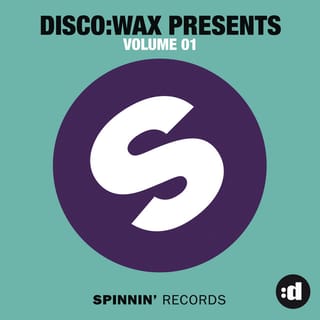 disco:wax Presents: Spinnin' Records Volume 01