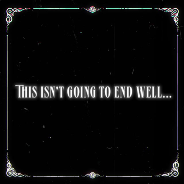 This isn’t going to end well…