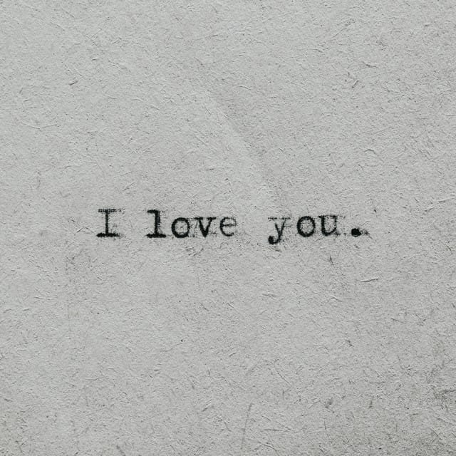 I L O V E Y O U