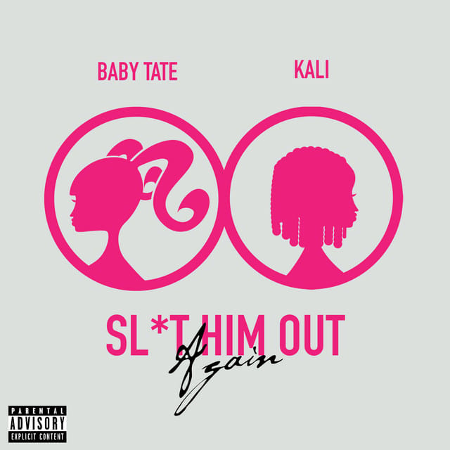 Sl*t Him Out Again (feat. Kali)