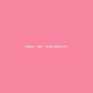 Doctor (Work It Out) [feat. Miley Cyrus]