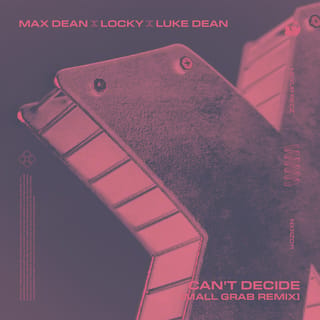 Can't Decide (Mall Grab Remix)