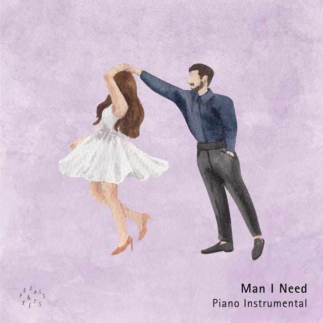 Man I Need (Piano Instrumental) - Single
