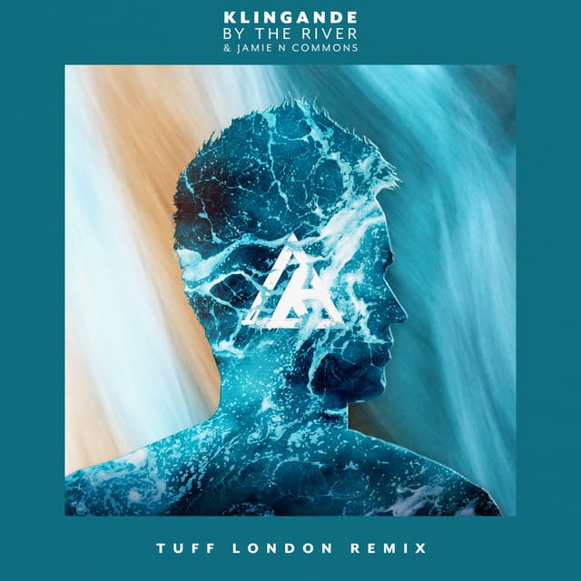 By the River (Tuff London remix)