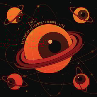 Bossanova x Trompe Le Monde (Live)