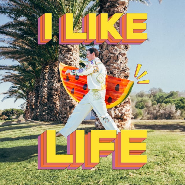 I Like Life - Single