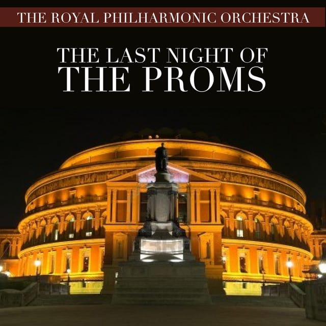 The RPO plays - The Last Night Of The Proms