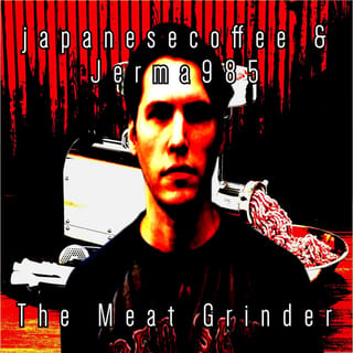 THE MEAT GRINDER