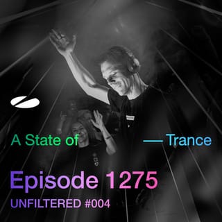 ASOT 1275 - A State of Trance Episode 1275 (UNFILTERED #004) [Including A State of Trance 2026 - Mix 3: Energy]