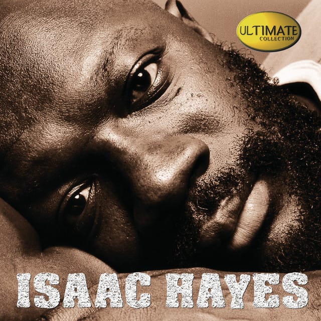 Ultimate Collection: Isaac Hayes