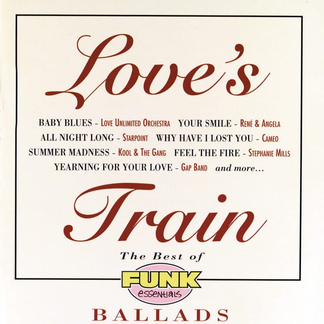 Love's Train: The Best Of Funk Essentials Ballads