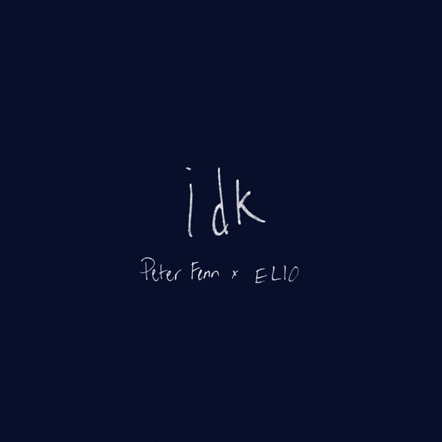 I Don't Know (w/ ELIO)