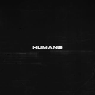 HUMANS