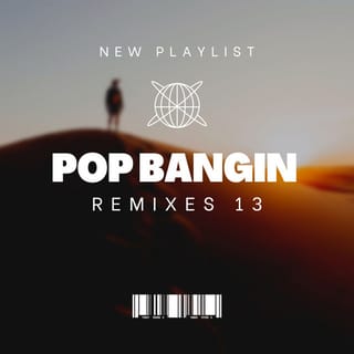 Pop Bangin Remixes 13