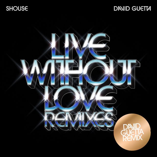 Live Without Love (Klingande Remix) [feat. David Guetta] - Single