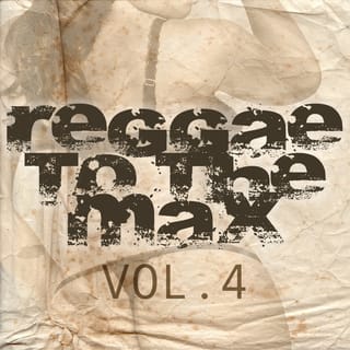 Reggae To The Max Vol 4