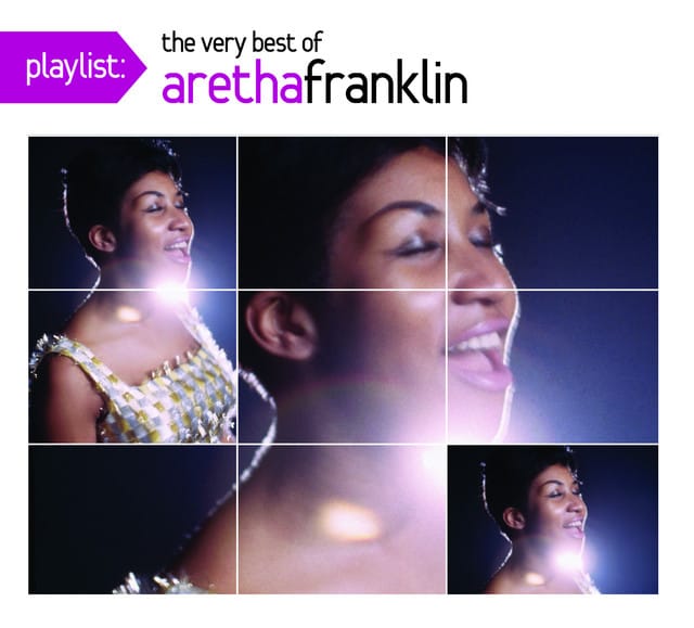 Playlist: The Very Best Of Aretha Franklin