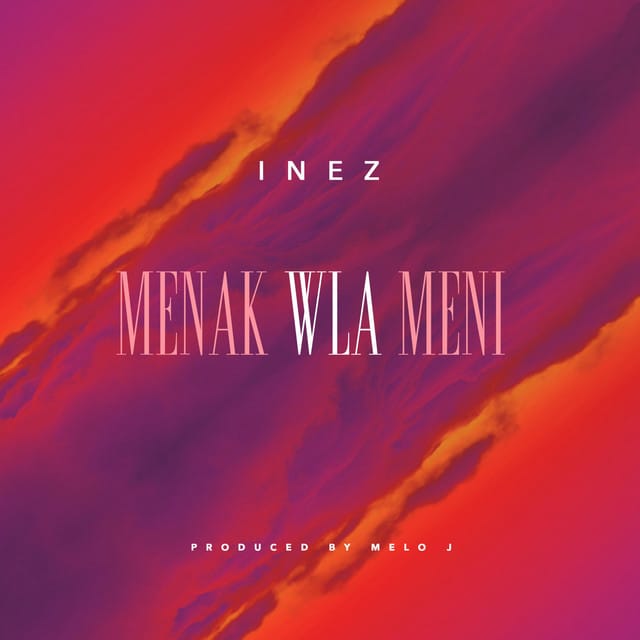 Menak Wla Meni - Single