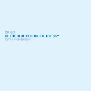 Of the Blue Colour of the Sky (Extra Nice Edition)