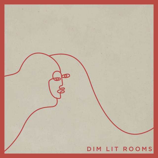 Dim Lit Rooms