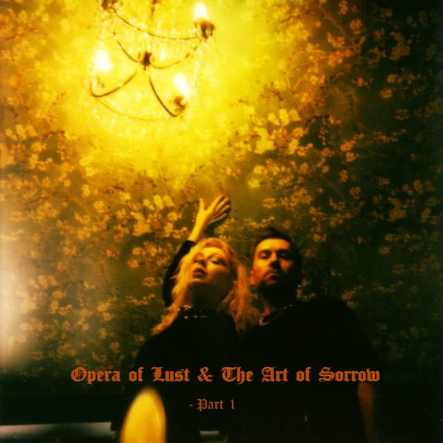 Opera of Lust & The Art of Sorrow, Pt. 1 - EP
