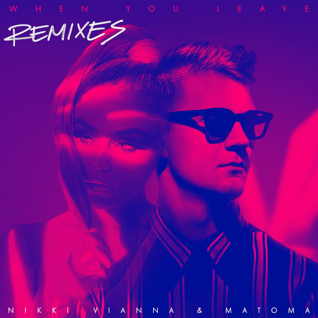When You Leave (Remixes) - Single