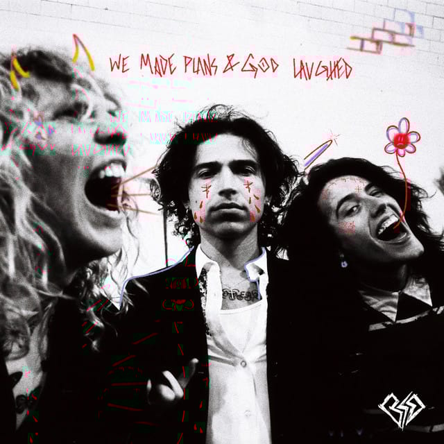 WE MADE PLANS & GOD LAUGHED