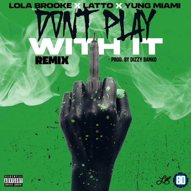 Don't Play With It (feat. Latto & Yung Miami) [Remix]