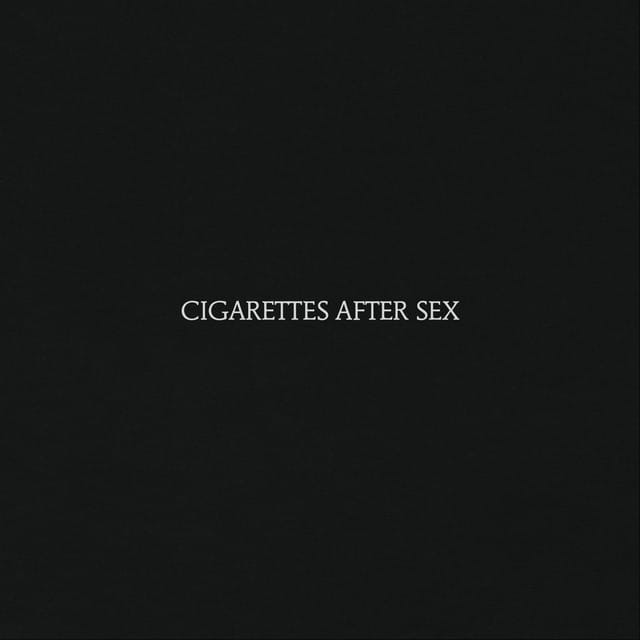 Cigarettes After Sex