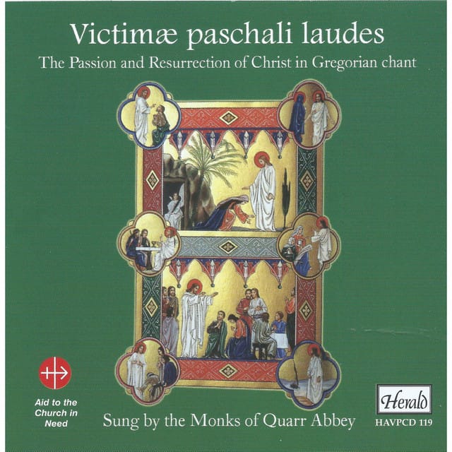 Victimæ Paschali Laudes: The Passion and Resurrection of Christ in Gregorian Chant