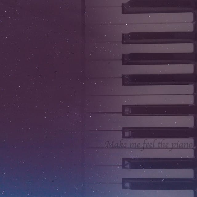 Make Me Feel The Piano
